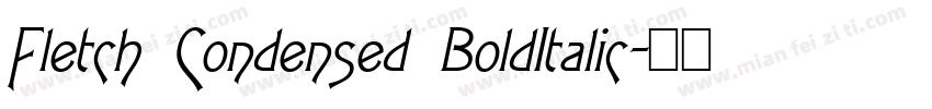 Fletch Condensed BoldItalic字体转换